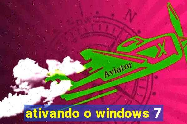 ativando o windows 7